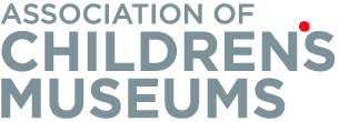 Association of Children’s Museums (ACM)