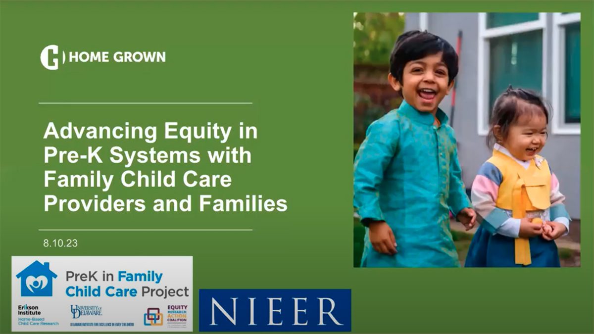 HomeGrown: Advancing Equity in Pre-K Systems with Child Care Providers and Families | 8/10/23