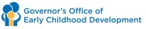 Governor’s Office of Early Childhood Development 