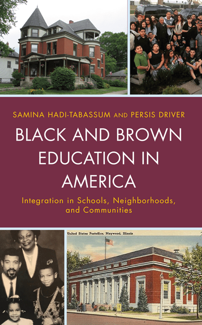 Black and Brown Education in America: Integration in Schools, Neighborhoods, and Communities