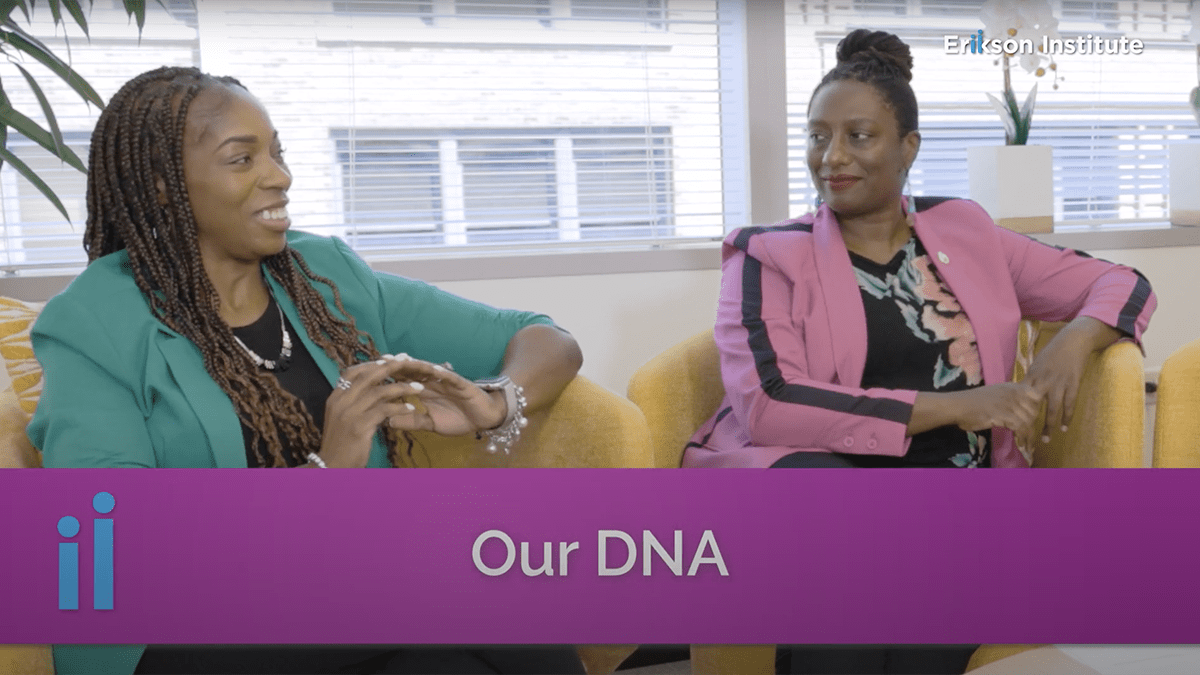 Our DNA | Erikson Institute Policy & Leadership